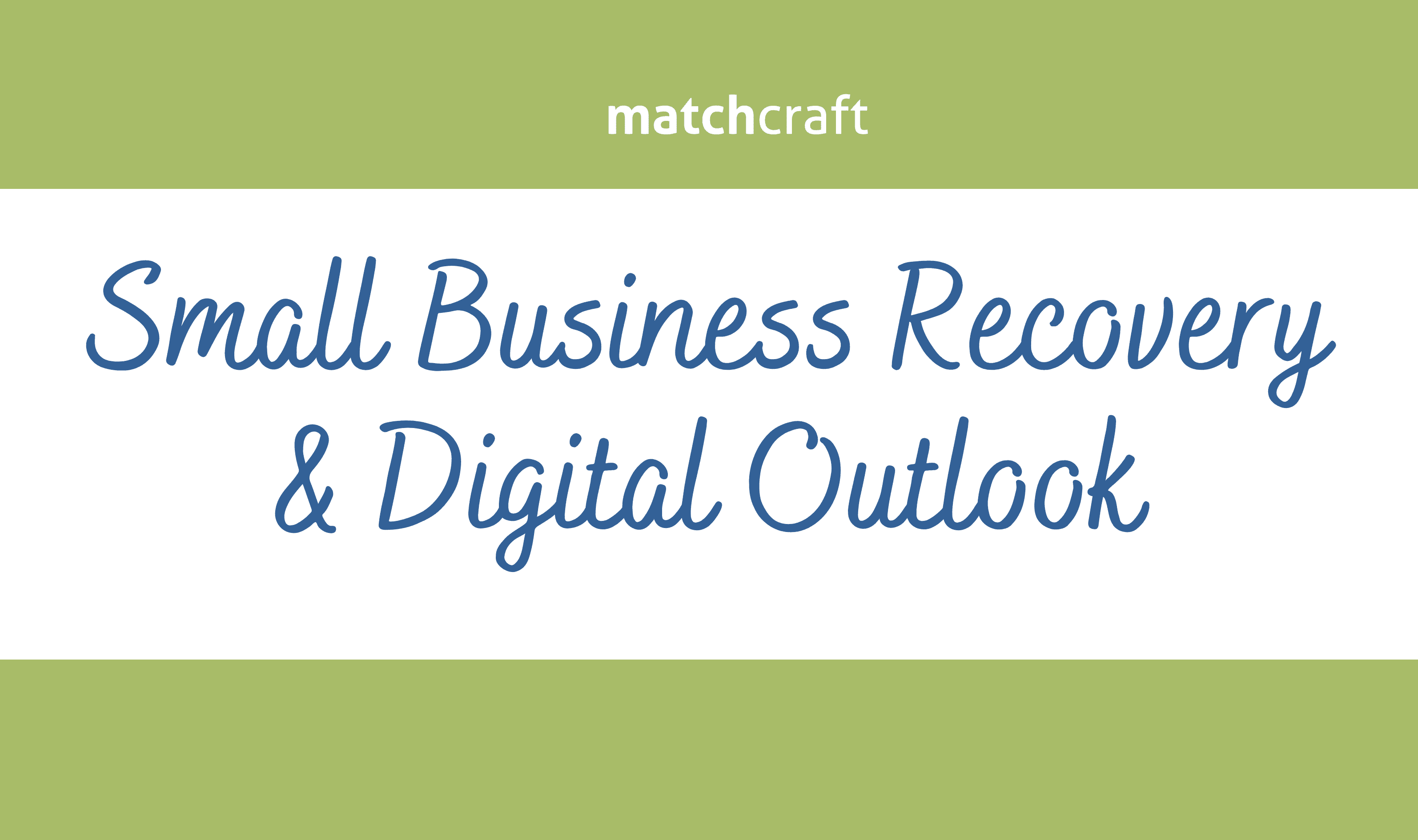 Small Business Recovery & Digital Outlook