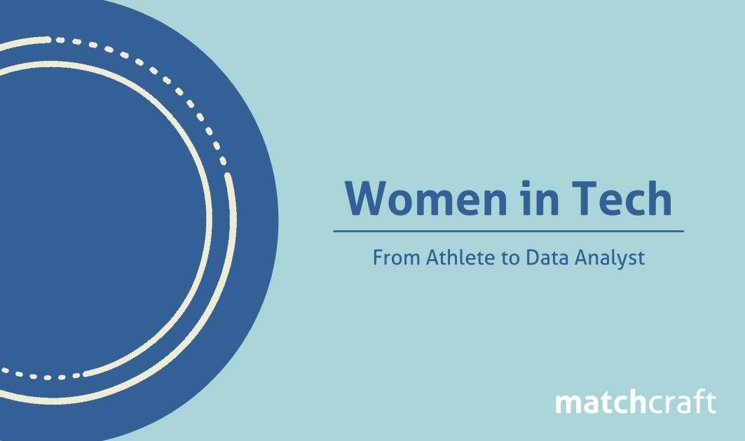 Women in Tech | From Athlete to Data Analyst