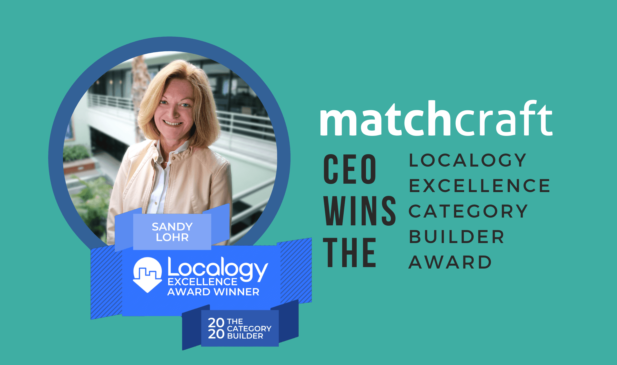 MatchCraft’s CEO Wins the Localogy Excellence Category Builder Award