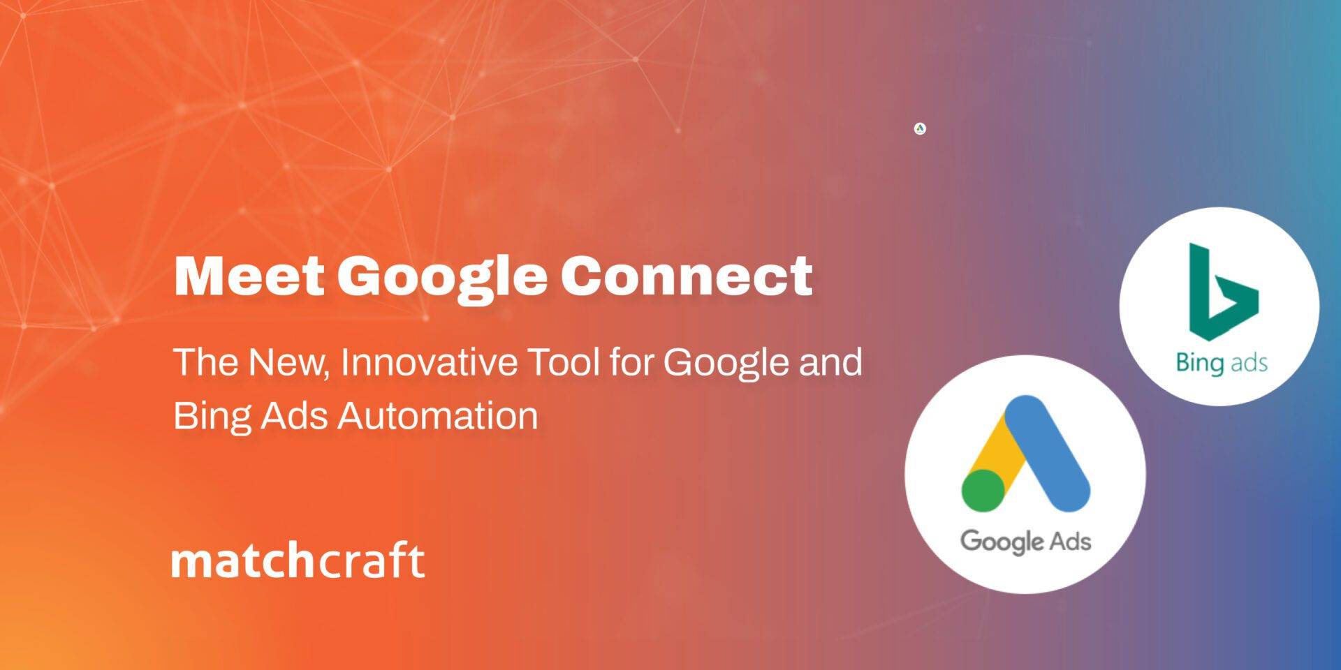 Automate Google and Bing Ads with Google Connect