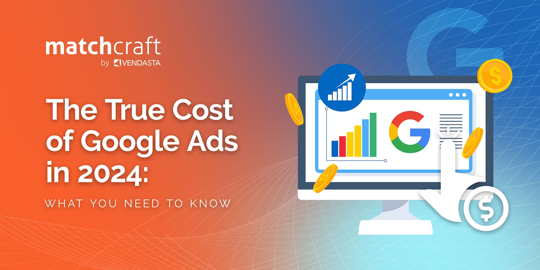 The True Cost of Google Ads in 2024: What You Need to Know